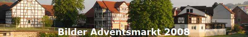 Bilder Adventsmarkt 2008
